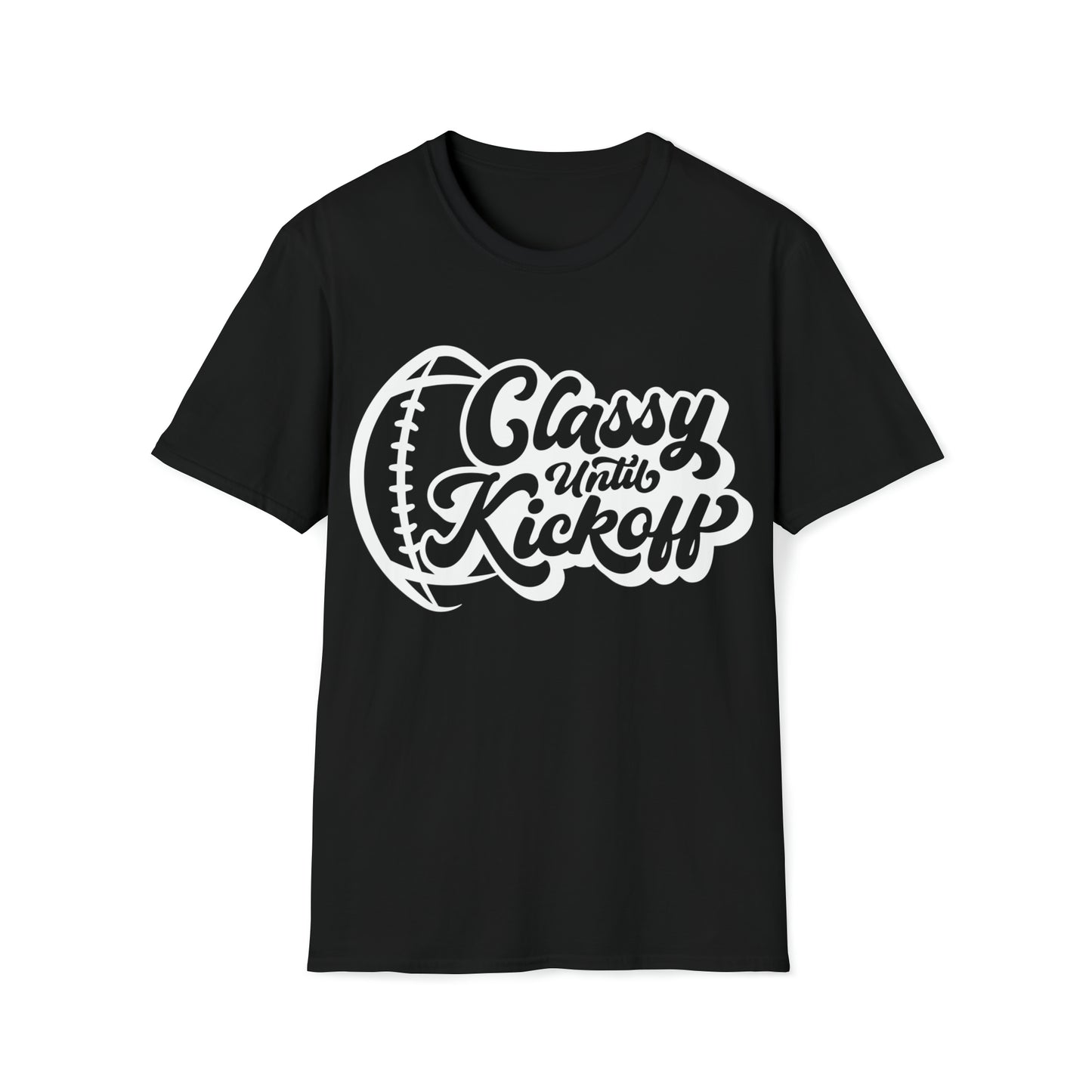 Classy Until Kickoff - Unisex Softstyle T-Shirt